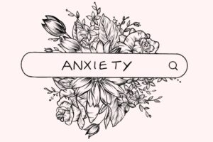 searching for anxiety